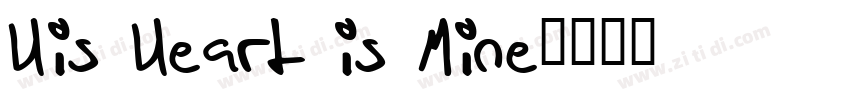 His Heart is Mine字体转换